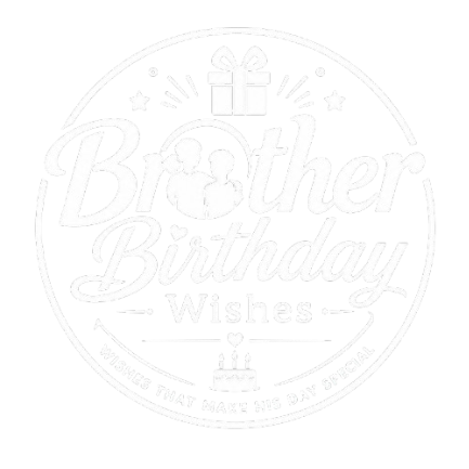 brotherbirthdaywishes