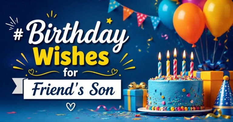 Birthday Wishes for Friend's Son